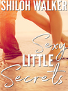 Cover image for Sexy Little Secrets